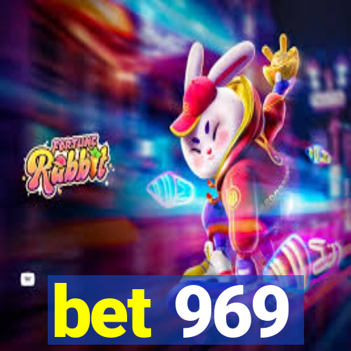 bet 969